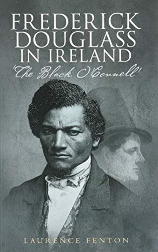 Frederick Douglass In Ireland