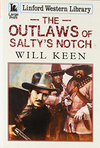 The Outlaws Of Salty's Notch