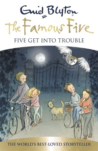 Famous Five: Five Get Into Trouble