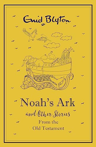 Noah's Ark and Other Bible Stories From the Old Testament