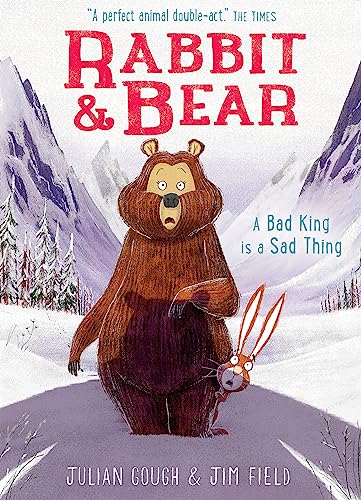 Rabbit and Bear: A Bad King is a Sad Thing