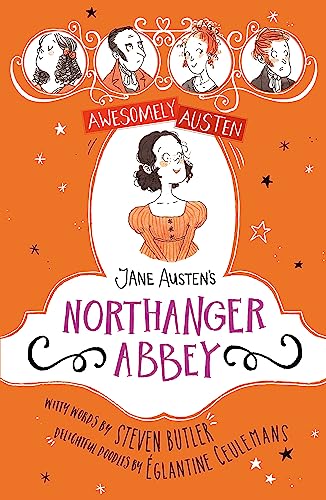 Awesomely Austen - Illustrated and Retold: Jane Austen's Northanger Abbey