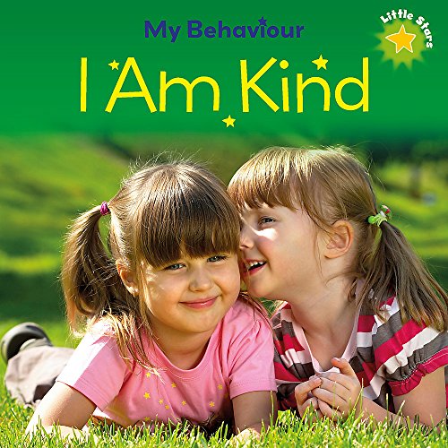 Little Stars: My Behaviour - I Am Kind