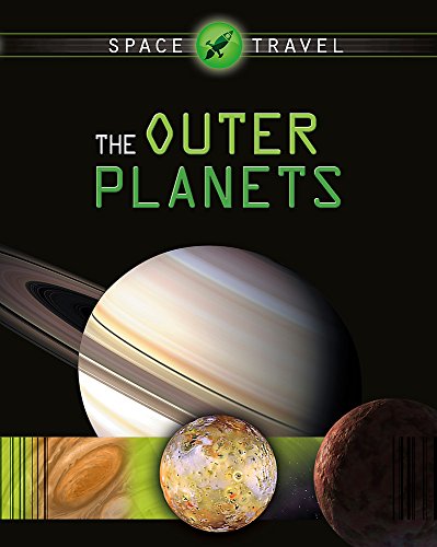 Space Travel Guides: The Outer Planets