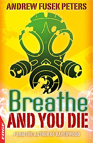 EDGE: A Rivets Short Story: Breathe and You Die!