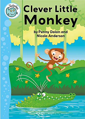 Tadpoles: Clever Little Monkey