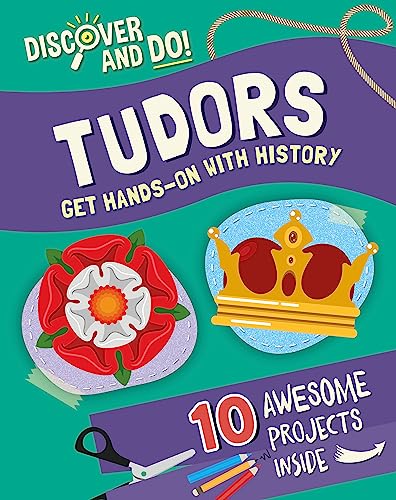 Discover and Do: Tudors