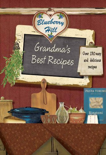 Grandma's Best Recipes (Blueberry Hill)