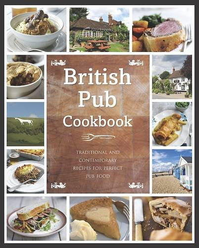 The British Pub Cookbook
