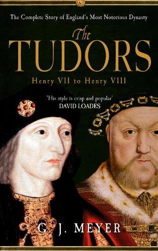 The Tudors Henry VII to Henry VIII