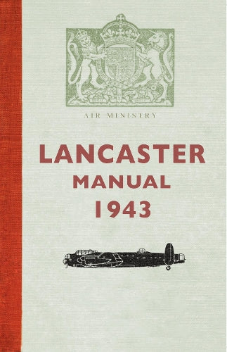 The Lancaster Manual 1943