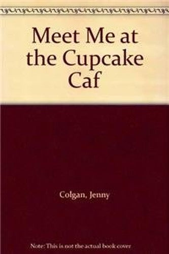 Meet Me at the Cupcake Cafe