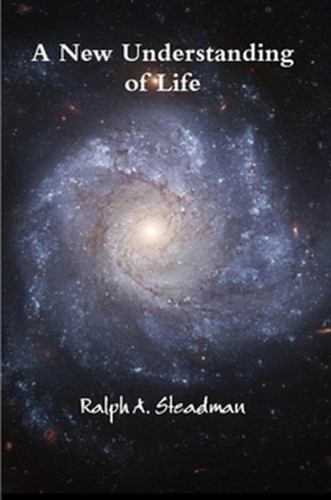 A New Understanding of Life