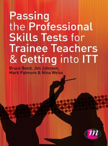 Passing the Professional Skills Tests for Trainee Teachers and Getting into ITT