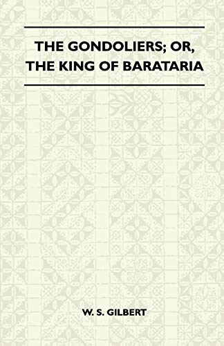 The Gondoliers; or, the King of Barataria