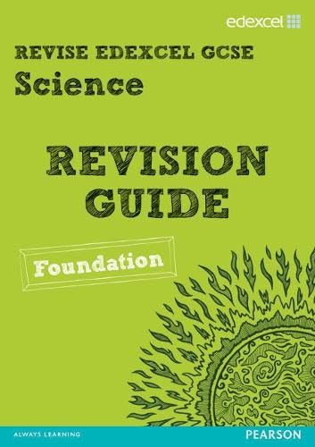 Revise Edexcel: Edexcel GCSE Science Revision Guide - Foundation