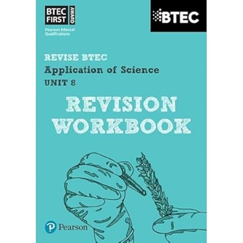 Pearson REVISE BTEC First in Applied Science: Application of Science Unit 8 Revision Guide - for 2026, 2027 exams