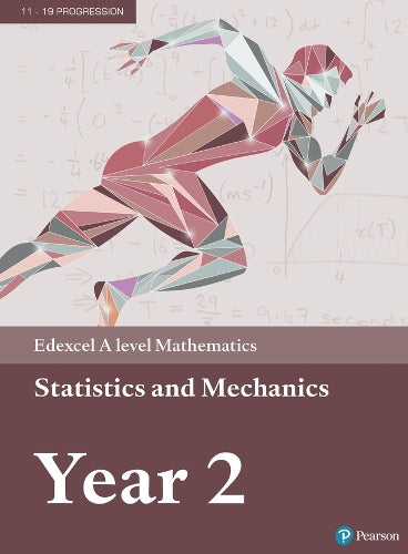 Pearson Edexcel A level Mathematics Statistics & Mechanics Year 2 Textbook + e-book