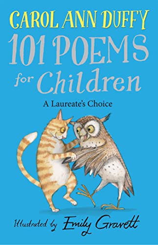 101 Poems for Children Chosen by Carol Ann Duffy: A Laureate's Choice