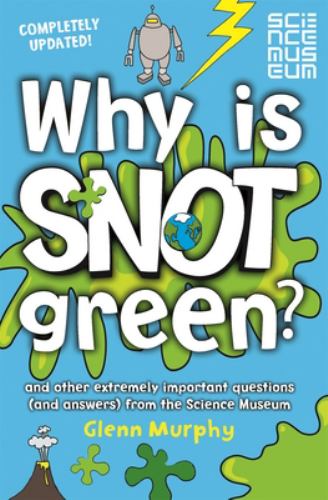 Why is Snot Green?