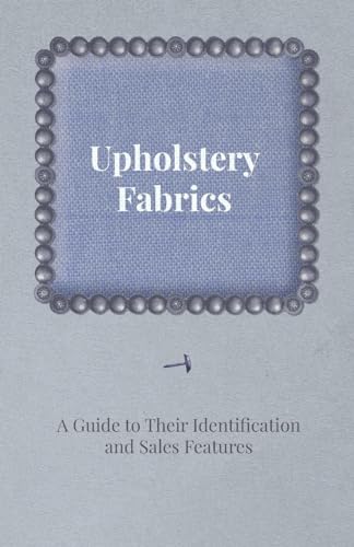 Upholstery Fabrics - Guide to Their Identification and Sales Features