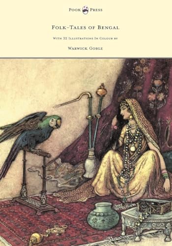 Folk-Tales of Bengal - With 32 Illustrations In Colour by Warwick Goble