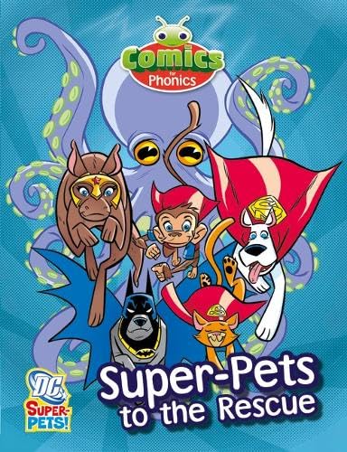 Comics for Phonics Set 24 Green B Super-Pets to the Rescue