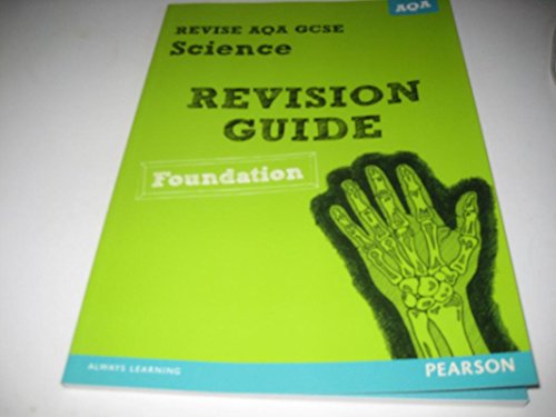 REVISE AQA: GCSE Science A Revision Guide Foundation