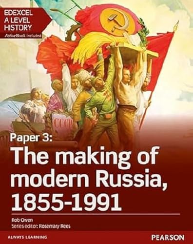 Edexcel A Level History, Paper 3: The making of modern Russia 1855-1991 Student Book + ActiveBook