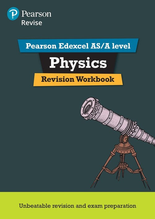Pearson REVISE Edexcel AS/A Level Physics Revision Workbook - for 2027, 2028 exams