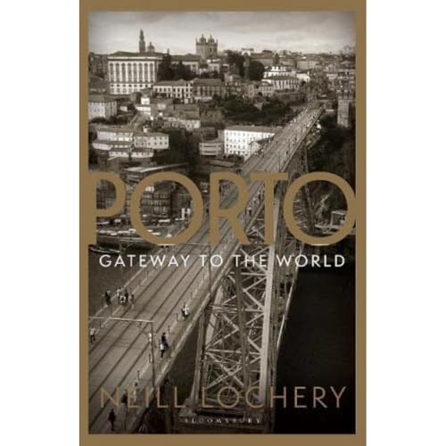 Porto: Gateway to the World