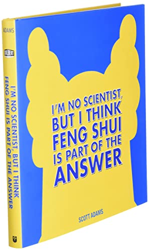 I'm No Scientist, But I Think Feng Shui Is Part of the Answer