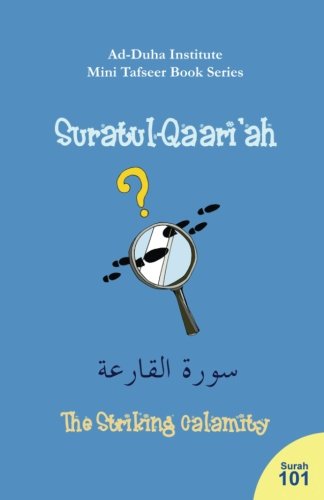 Mini Tafseer Book Series: Suratul-Qaari'ah