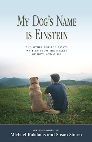 My Dog's Name is Einstein and Other College Essays