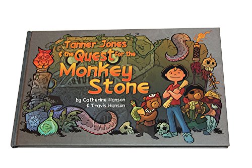 Tanner Jones and the Quest for the Monkey Stone: 1