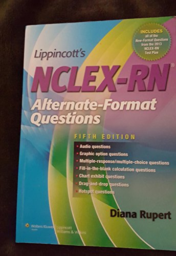 Lippincott's NCLEX-RN Alternate-format Questions