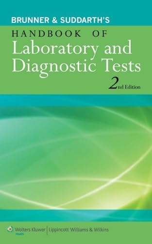 Brunner & Suddarth's Handbook of Laboratory and Diagnostic Tests