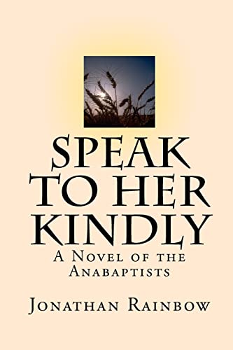 Speak to Her Kindly