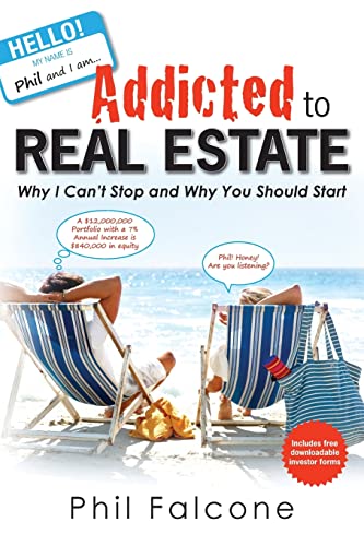 Addicted to Real Estate