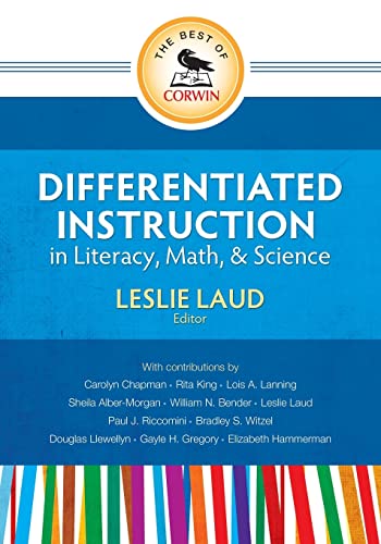 The Best of Corwin: Differentiated Instruction in Literacy, Math, and Science