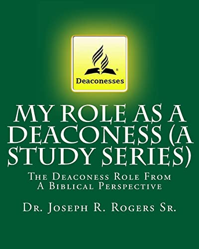 My Role As A Deaconess (A Study Series)