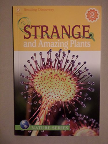 Strange and Amazing Plants A Lets Grow Smart Nature Series