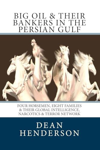 Big Oil & Their Bankers In The Persian Gulf