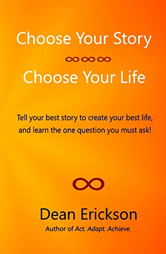 Choose Your Story, Choose Your Life