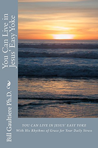 You Can Live in Jesus' Easy Yoke