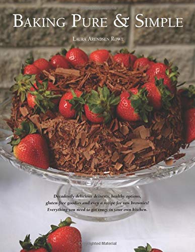 Baking Pure and Simple (Volume 1)