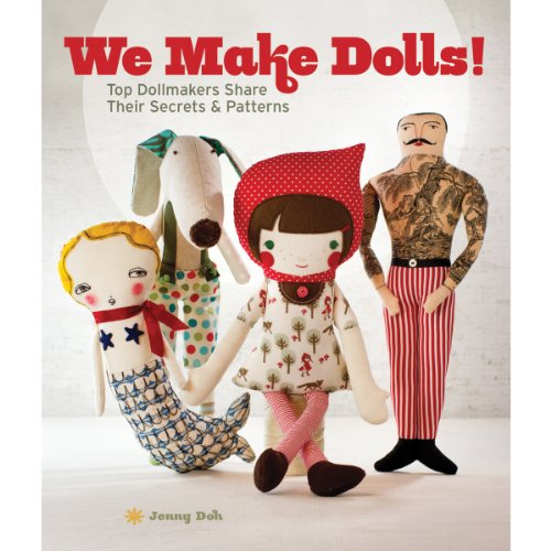 We Make Dolls!