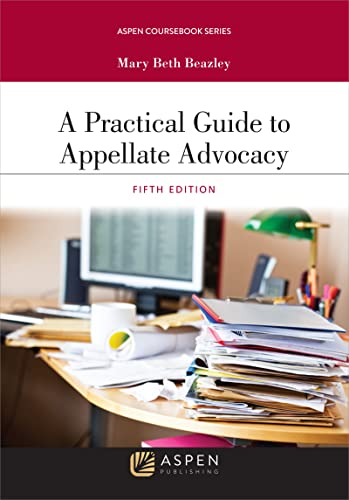 A Practical Guide to Appellate Advocacy