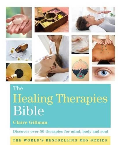 The Healing Therapies Bible
