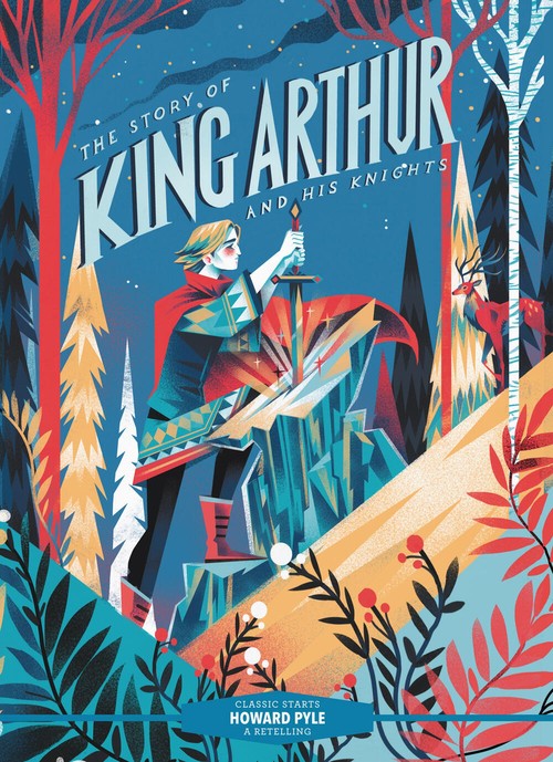 Classic Starts: The Story of King Arthur and His Knights